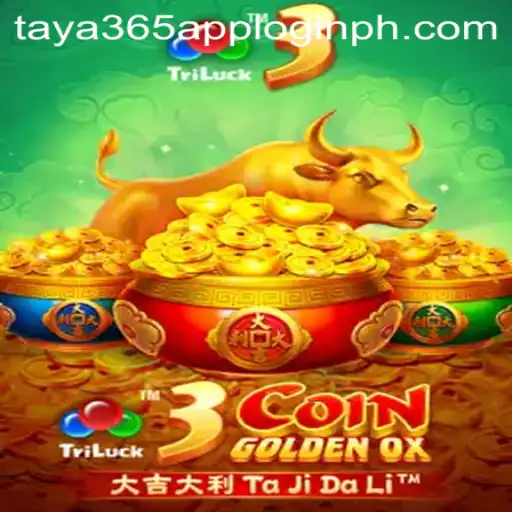 Unlocking the Exciting World of 3CoinGoldenOX: A Dive into the Popular Game and Taya365 App Login