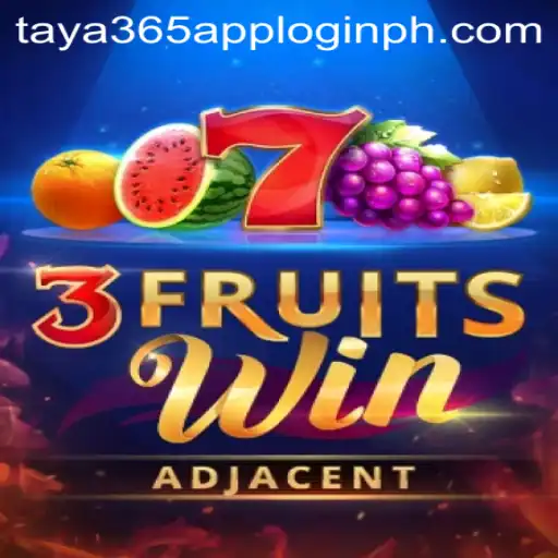 Exploring 3FruitsWin and Seamless Access via Taya365 App Login