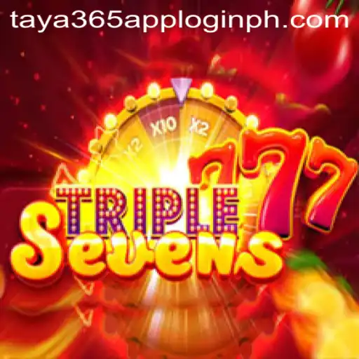 Experience the Thrill of 777TripleSeven with Taya365 App Login