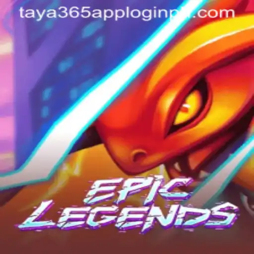 Unveiling EpicLegends: A Comprehensive Guide to the Game and Taya365 App Login
