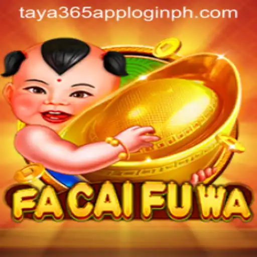 Discover FaCaiFuWa: A Guide to the Game and Taya365 App Login