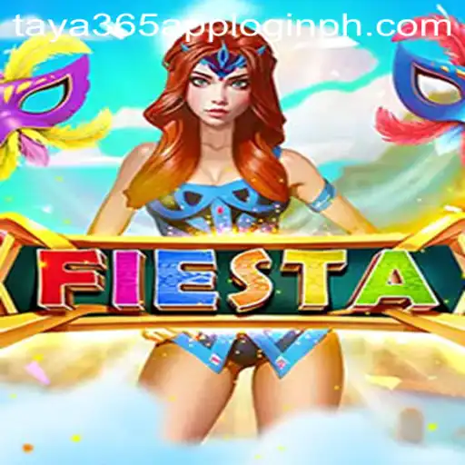 Exploring the Exciting World of Fiesta and Understanding Taya365 App Login