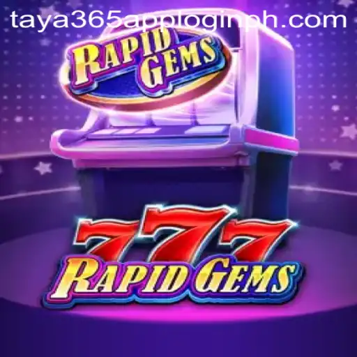 An In-Depth Exploration of RapidGems777 and Taya365 App Login