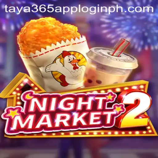 Exploring NightMarket2: A Comprehensive Overview Featuring Taya365 App Login